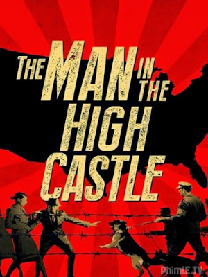 Phim Thế Giới Khác (Phần 1) - The Man In The High Castle Season 1 (2015)