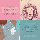 Two Animal Stories cover