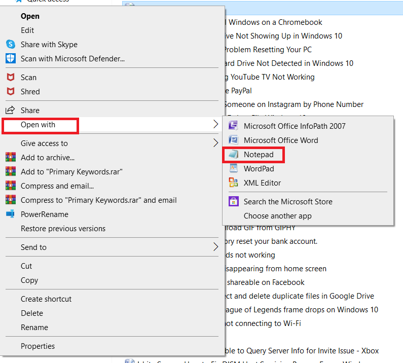 คลิกขวาที่ไฟล์ เลือก Open with จากนั้นคลิก Notepad จากตัวเลือก