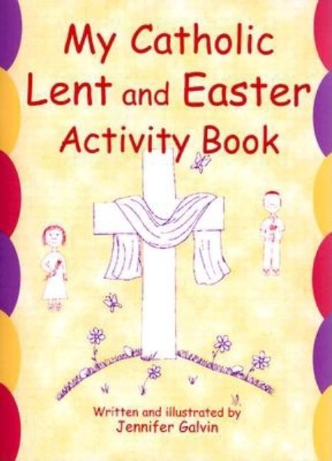 My Catholic Lent and Easter Activity Book