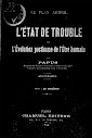 L'etat de Trouble et L'evolution Posthume de l'Etrehumain (1894,in French)