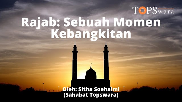 Rajab: Sebuah Momen Kebangkitan