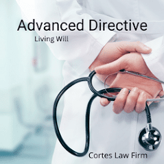 Advanced Directive Cortes Law Firm