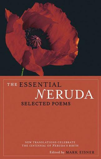 Free Books - The Essential Neruda: Selected Poems (Bilingual Edition) (English and Spanish Edition)