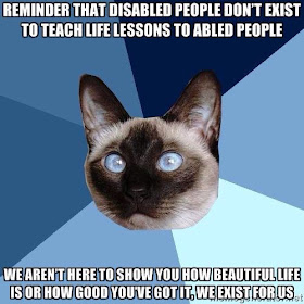 Reminder that disabled people don't exist to teach life lessons to abled people quote. 