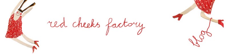 Red Cheeks Factory