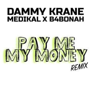 Download Mp3 Krane Ft Medikal x B4Bonah – Pay Me My Money 