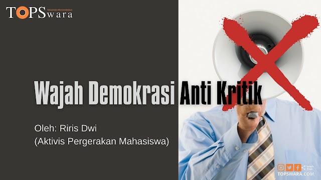 Wajah Demokrasi Anti Kritik