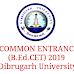 B.Ed.  COMMON ENTRANCE TEST  (B.Ed.CET) 2019 | Dibrugarh University