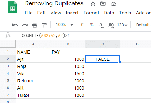 Dès que vous appuieriez sur la touche Entrée, le résultat serait FALSE