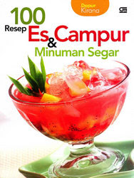   100 Resep Es Campur &amp; Minuman Segar - inibuku toko buku
online 