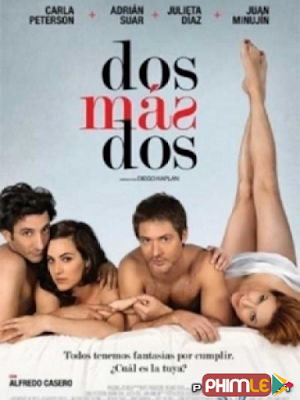 Movie 2 + 2 (dos Más Dos) | Cảm Giác Lạ (2012)