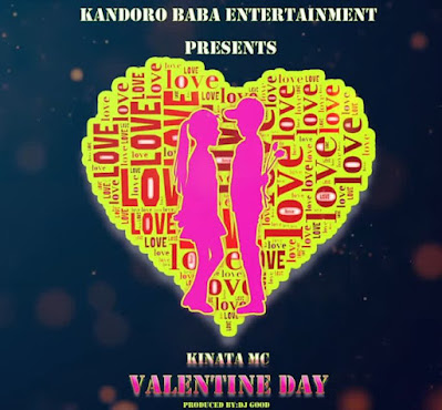 Download Audio Mp3 | Kinata Mc – Valentine Day