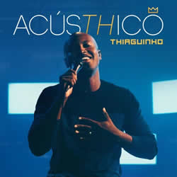 Baixar CD Thiaguinho - AcúsTHico (2019) NA MELHOR QUALIDADE 320 Kbps CD Thiaguinho - AcúsTHico (2019) DOWNLOAD GRÁTIS