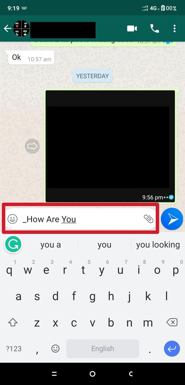 Digita il messaggio che vuoi inviare in corsivo.  |  Come modificare lo stile del carattere in WhatsApp