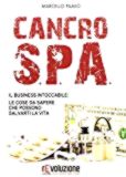 Image de Cancro SPA. Il business intoccabile: le cose da sapere che possono salvarti la vita