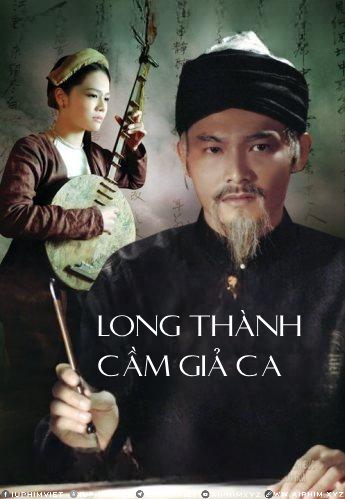 Long thành cầm giả ca - Long Thanh Cam Gia Ca (2010)-www.aiphim.xyz