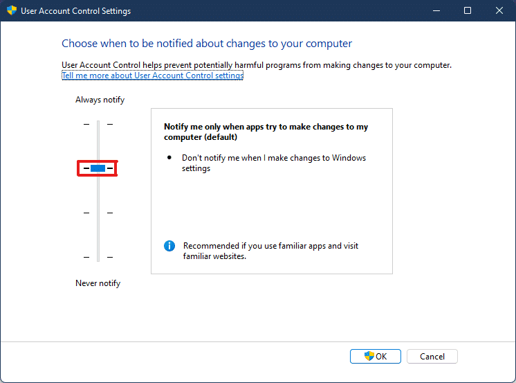 déplacez le curseur au deuxième niveau le plus élevé pour définir le contrôle de compte d'utilisateur sur les paramètres par défaut.  Cela me notifiera uniquement lorsque des applications et des utilisateurs essaieront d'apporter des modifications à mon ordinateur