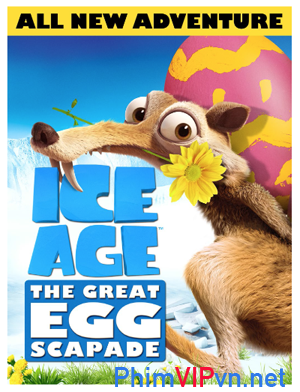 Kỹ Băng Hà: Hành Trình Tìm Trứng - Ice Age: The Great Egg-scapade poster