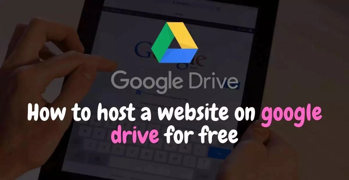 How To Host A Website On Google Drive For Free With A Custom Domain 