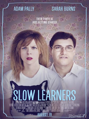 Movie Slow Learners | Chậm Tiêu (2015)