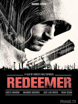 Movie Redeemer | Kẻ Cứu Rỗi (2014)