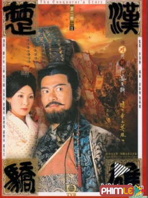 Movie Hán Sở Kiêu Hùng - The Conqueror’s Story (2005)