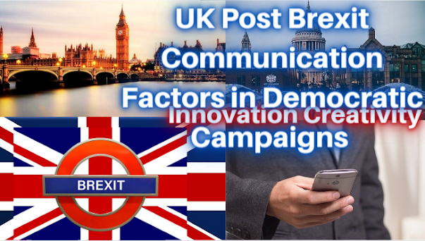 UK Post Brexit Communication Factors in Democratic Campaigns