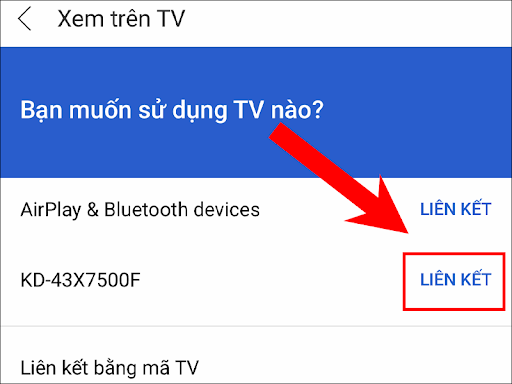 Bạn ấn chọn liên kết với tivi mà mình muốn ghép đôi