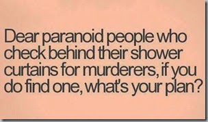 dear paranoid people
