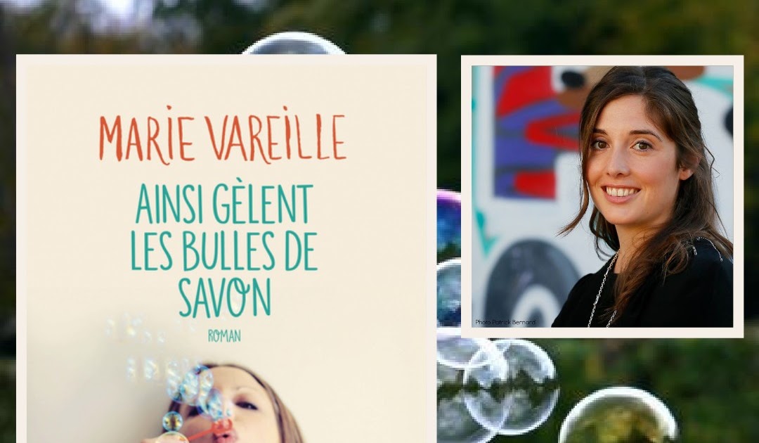 Ainsi gèlent les bulles de savon by Marie Vareille