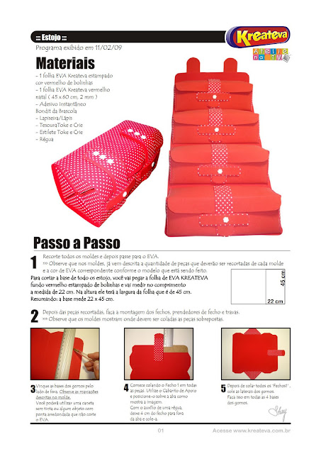 http://inesartesemeva.blogspot.com.br/2013/05/estojo-e-necessaire-em-eva-moldes.html