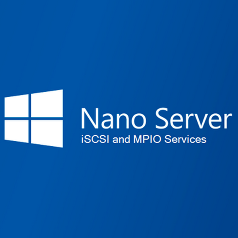 Nano Server - How to Configure iSCSI Target Portal and MPIO on Nano Server Step by Step