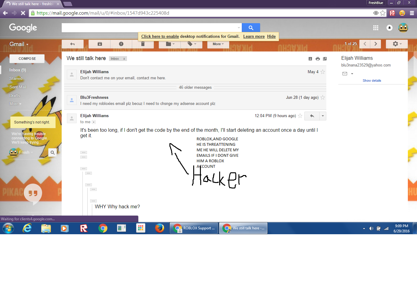 Hacker Theatens To Delete My Accounts Gmail Pomocník - roblox hacking accounts help