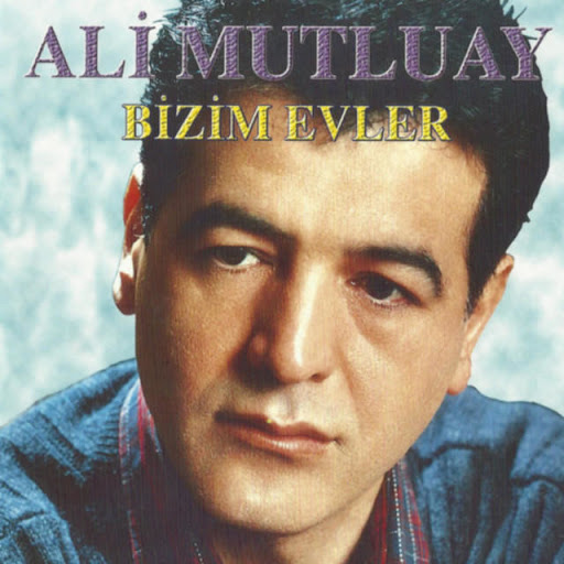 Ali Mutluay - Bizim Evler (2015) Full Albüm Ali%252520Mutluay%252520-%252520Bizim%252520Evler%252520%2525282015%252529%252520Full%252520Alb%2525C3%2525BCm