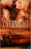 Lightning Review: Overnight by E.C. Sheedy