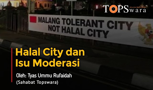 Halal City dan Isu Moderasi