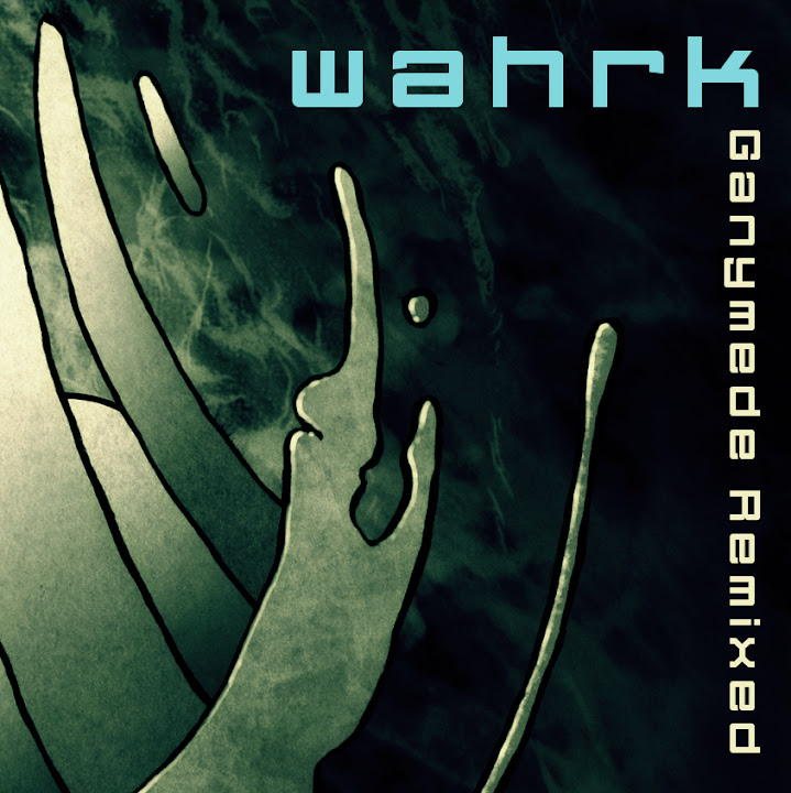 wahrk : Ganymede Remixed