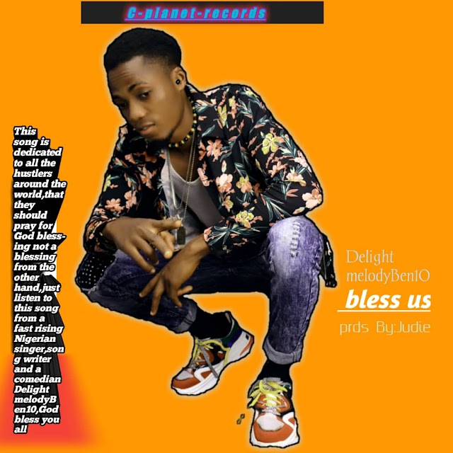 Delight MelodyBen10 _ Bless Us