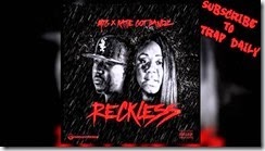 MTG ft Katie Got Bandz – Reckless Lyrics