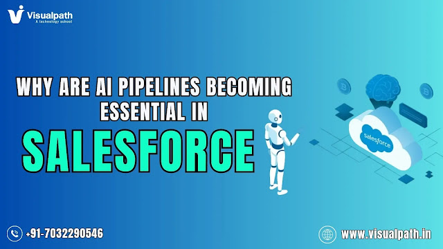 Why Are AI Pipelines Becoming Essential in Salesforce?