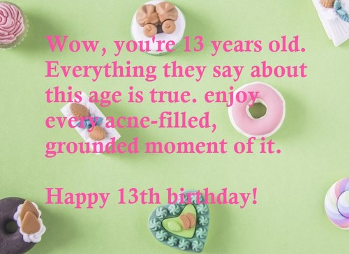 40+ Happy 13th Birthday Quotes & Wishes of 2022 | The Birthday Best