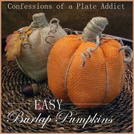 CONFESSIONS OF A PLATE ADDICT Easy Burlap Pumpkins
