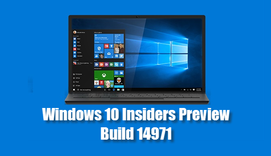 Microsoft announces Windows 10 Insiders Preview Build 14971 for PC Microsoft announces Windows 10 Insiders Preview Build 14971 for PC
