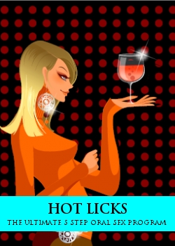 Hot Licks The Ultimate 5 Step Oral Sex Program