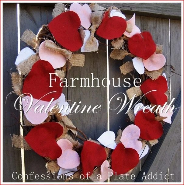 CONFESSIONS OF A PLATE ADDICT Easy Farmhouse Valentine Wreath