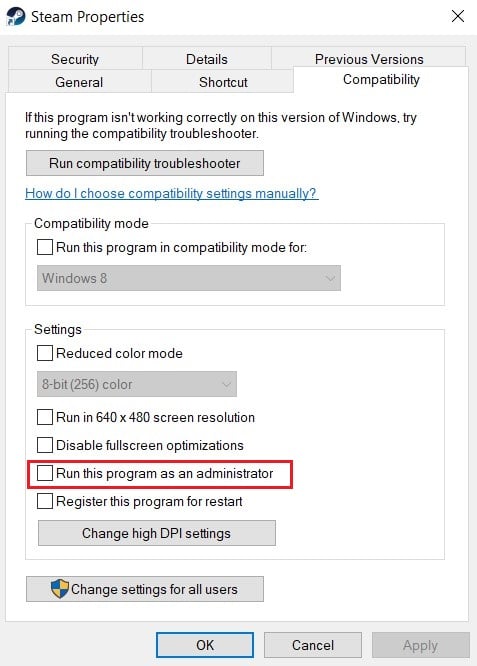 W sekcji kompatybilności włącz, uruchom ten program jako administrator |  Napraw Steam ma problem z połączeniem z serwerami