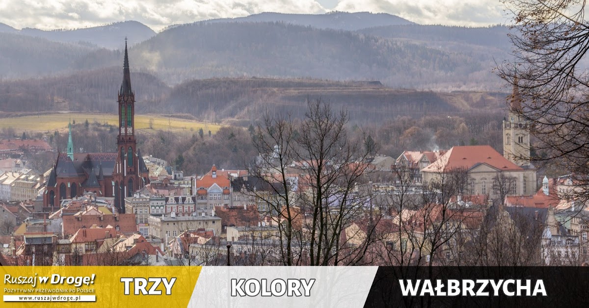 Złoty Pociąg to nie wszystko. Trzy kolory Wałbrzycha. 