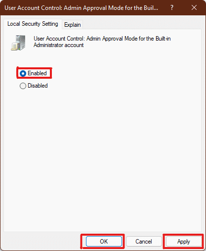 เลือกตัวเลือกที่เปิดใช้งานในแท็บการตั้งค่าความปลอดภัยท้องถิ่นสำหรับการควบคุมบัญชีผู้ใช้เรียกใช้ผู้ดูแลระบบทั้งหมดในนโยบายโหมดการอนุมัติผู้ดูแลระบบ Windows 11