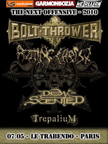 Bolt Thrower / Rotting Christ/ Dew-Scented / Trepalium @ Le Trabendo, Paris 07/05/2010